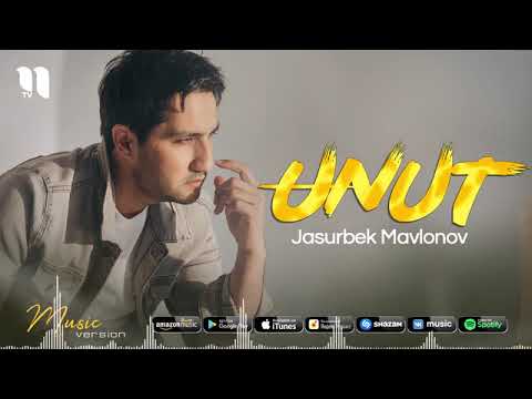JASURBEK MAVLONOV - Unut