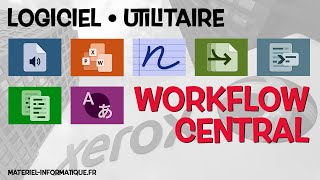 Xerox Workflow Central - Le matériel informatique