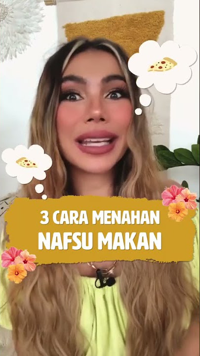 3 cara menahan nafsu makan
