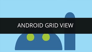 Demo on Android Grid View | Edureka