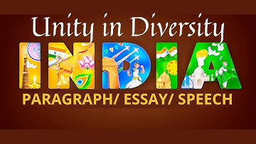 INDIA - the land of Unity in Diversity | paragraph /speech /essay | Jai Hind