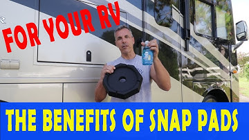 THE BENEFITS OF SNAP PADS FOR YOUR RV / INSTALLATION / RV LIFESTYLE
