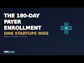 The 180-Day Payer Enrollment Timeline DME Startups Always Miss