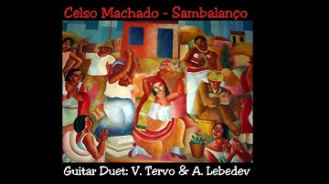 Celso Machado   Sambalanço, Guitar duet V. Tervo & A. Lebedev