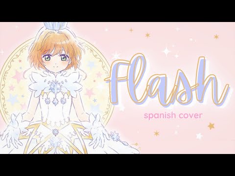 CCS ~ FLASH ~ Spanish Cover