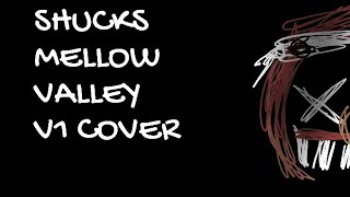 Shucks Mellow Valley V1 Cover