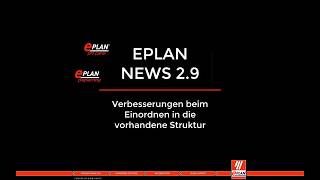 EPLAN - NEWS 2.9 - Verbesserungen beim Einordnen in die vorhandene Struktur