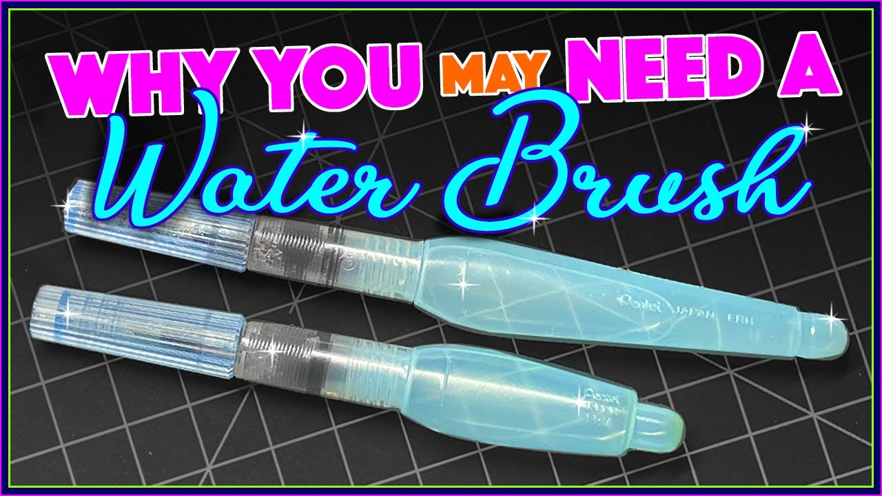 HOW TO USE A WATER BRUSH & Why You May Need One 