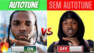 RAPPERS COM VS SEM AUTO TUNE