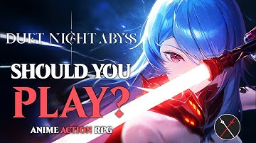 Duet Night Abyss Gameplay Preview - SHOULD You PLAY It? Is It Worth it?