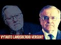 Vytauto Landsbergio versija? Vytautas Radžvilas