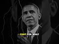 fight for what Obama Golden Words #quotes #motivation #motivationalvideo