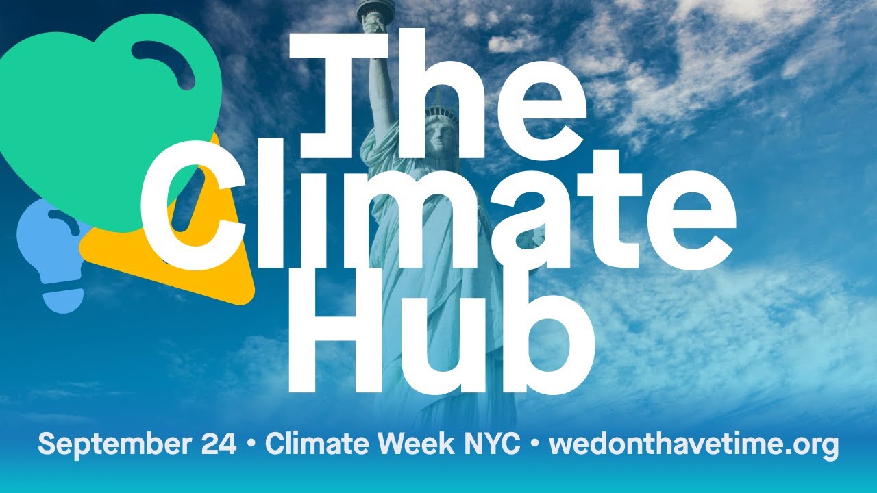The Climate Hub at Climate Week NYC 2025 - September 24 - YouTube