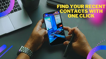 How to find recently added contacts on android phone