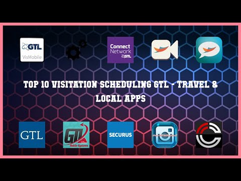 Top 10 Visitation Scheduling Gtl Android Apps