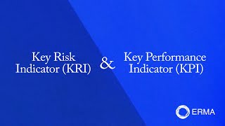 Key Performance Indicator (KPI) and Key Risk Indicator (KRI)