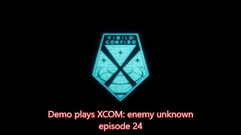 XCOM: enemy unknown. classic ironman lets play - episode 24