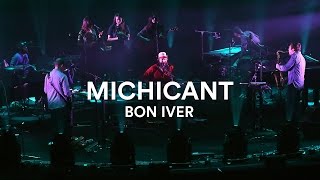 Смотреть клип Bon Iver - Michicant