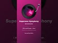 Superuser Symphony