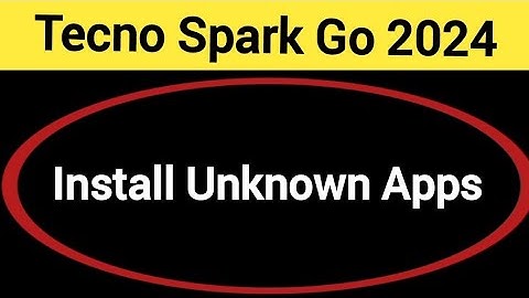How to install unknown apps, Tecno Spark go 2024 me install APK, third party app install kaise karen