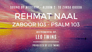 Rehmat Naal Hai | Sound Of Worship | Album 2