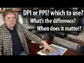 Avoiding the confusion dpi and ppi   they are not the same a guide for editing images and printing