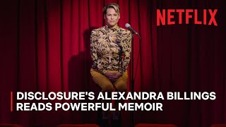 Exclusive: Alexandra Billings Reads A Powerful Passage From Her Upcoming Memoir | Netflix