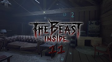 The Beast Inside Part 11 - The Cabin [Playthrough][PC][1440p][60fps][No Commentary]