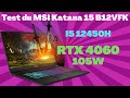 Test msi katana 15 b12vfk  la rtx 4060 105w au juste prix 