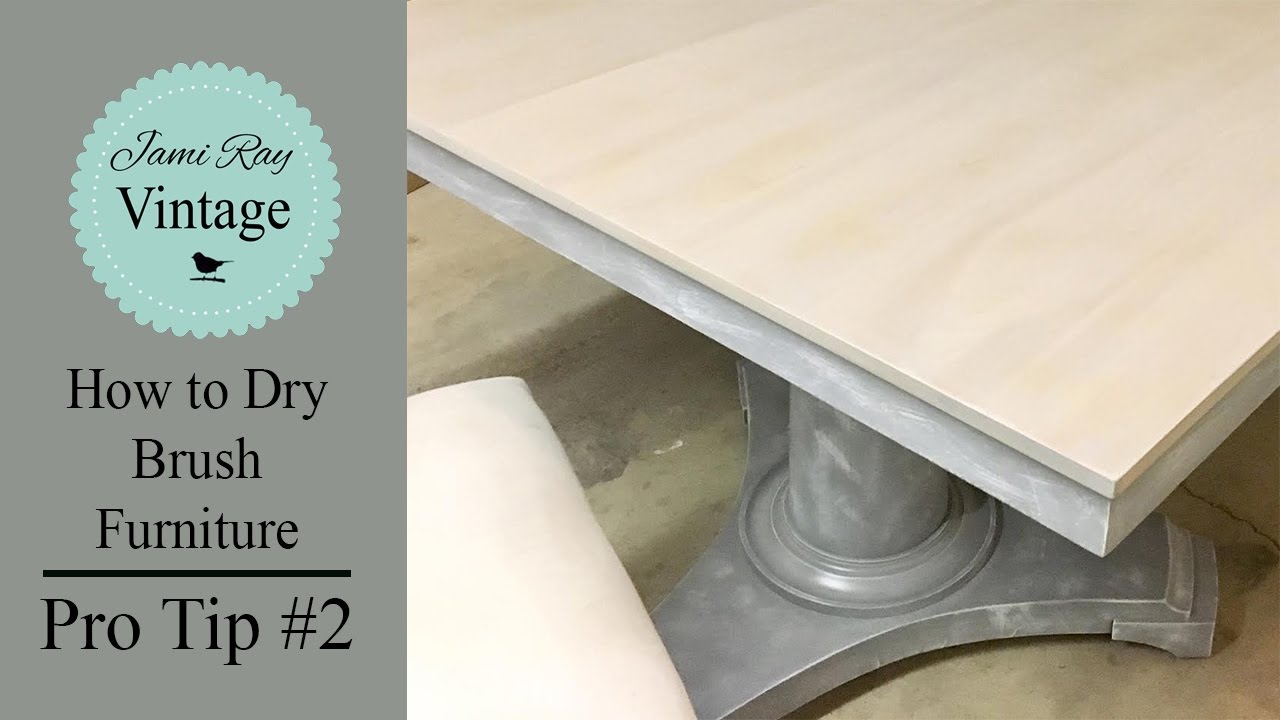 How to Dry Brush Furniture Pro Tip 2 Jami Ray Vintage YouTube