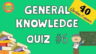 Know the answers? General Knowledge quiz #6 40 Pub Trivia Quiz Questions & Answers.