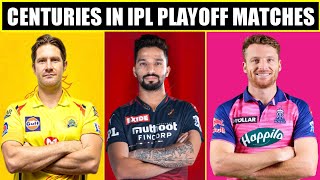 Cricketers Who Have Scored Centuries in IPL Playoff Matches | Centuries in IPL Playoff Matches | New