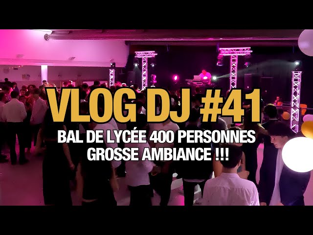 Vlog Dj #41 - Je retourne un bal de lycée avec 400 élèves !!! class=