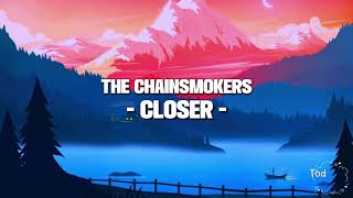 The Chainsmokers Ft. Halsey - Closer (Lyrics)