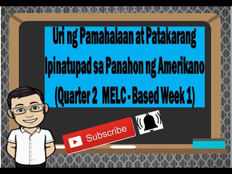 AP6 - Uri ng Pamahalaan at Patakarang Ipinatupad sa Panahon ng Amerikano Quarter 2 MELC Based Week 1