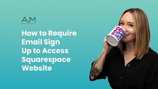 How To Require Email Sign Up To Access Squarespace Website Ajm Learn