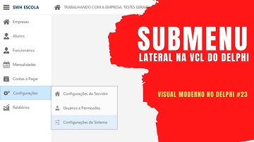 SUBMENUS - CRIANDO UM MENU LATERAL RETRÁTIL NA VCL DO DELPHI - PARTE 3 -  Visual Moderno Delphi #23