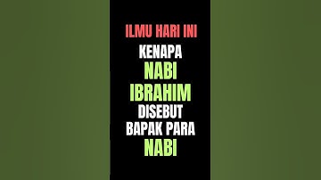 kenapa nabi ibrahim disebut bapak para nabi