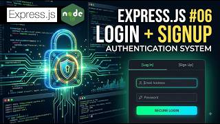 Express.js #06 | Authentication Setup (part 1) | Login & Signup