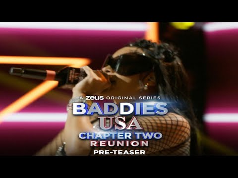Baddies USA Chapter 2 Reunion | Pre-Teaser | Zeus