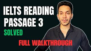 IELTS Reading Passage 3: How to Solve the Hardest Passage Every Time
