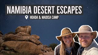 Desert Delights: Unveiling Namibia's Hidden Gems - Hoada & Madisa Camps