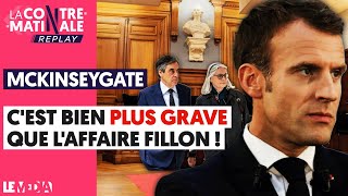 MCKINSEYGATE : C'EST BIEN PLUS GRAVE QUE L'AFFAIRE FILLON !