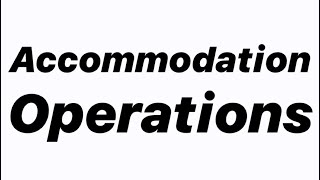 ACCOMMODATION OPERATIONS CLASS