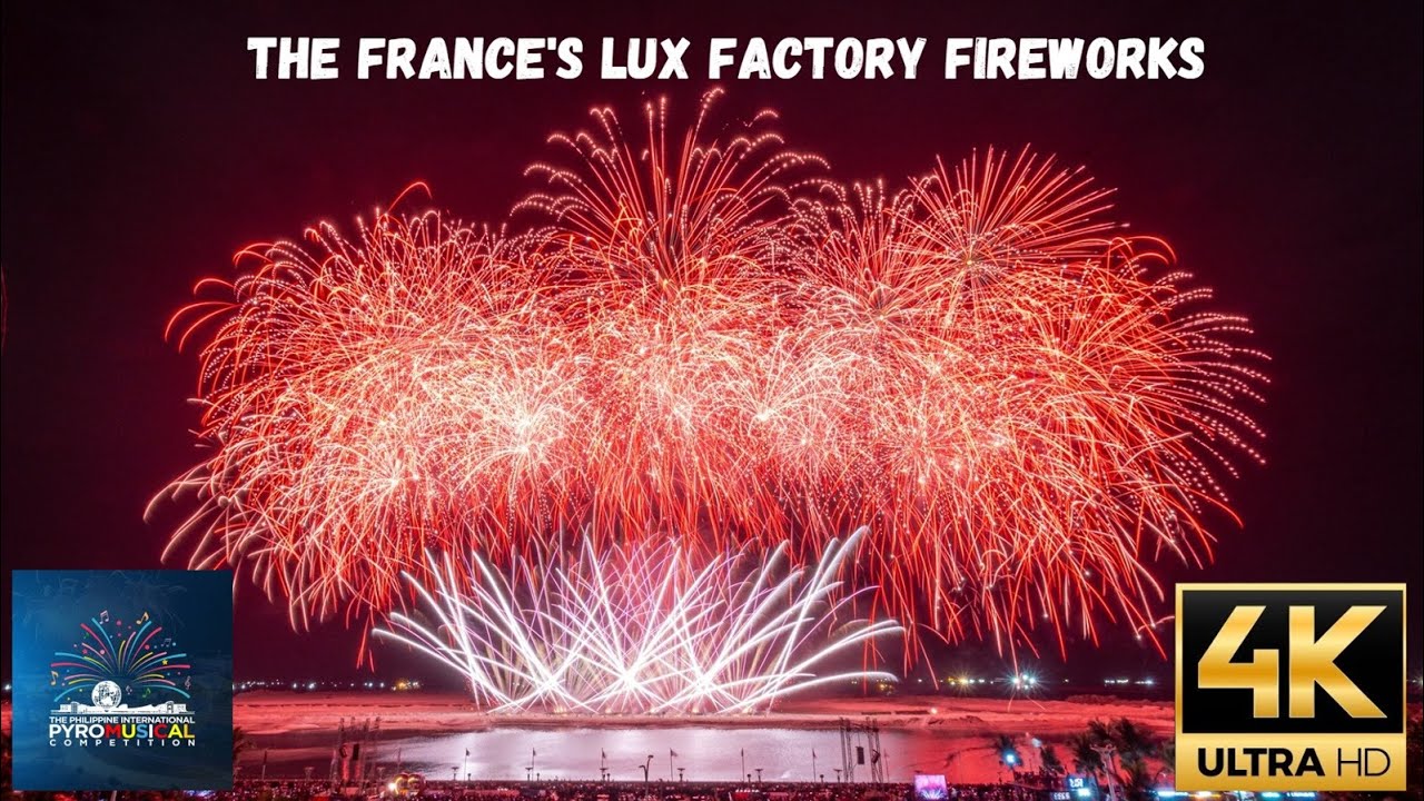 [4K] FRANCE - 12th Philippine International Pyro Musical Competition ...