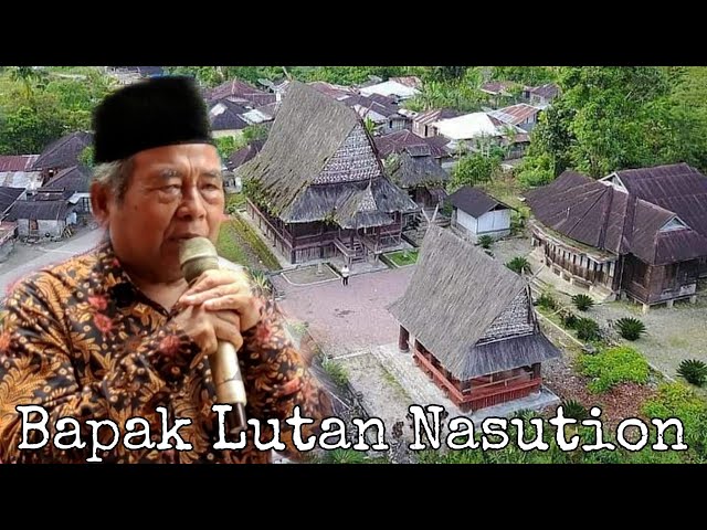 Viral...Syair Mandailing Mangupa Bapak Lutan Nasution Tentang Orang Tua Yang Membuat Kita Menangis class=