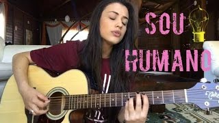 ISADORA POMPEO- Sou Humano (Cover Bruna Karla) chords