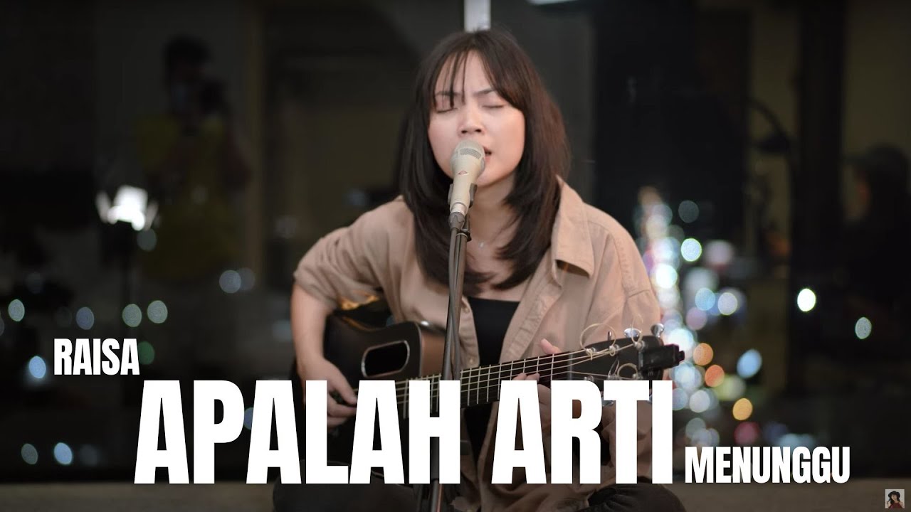 APALAH ARTI MENUNGGU   RAISA  TAMI AULIA