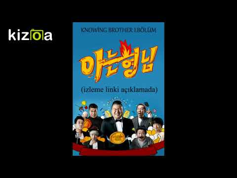 [TRSUB] Knowing Brother 1.Bölüm