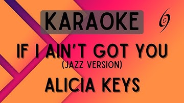 Alicia Keys - If I Ain